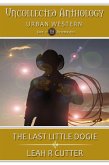The Last Little Dogie (Uncollected Anthology, #17) (eBook, ePUB)