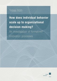 How does individual behavior scale up to organizational decision-making? - Röth, Tobias