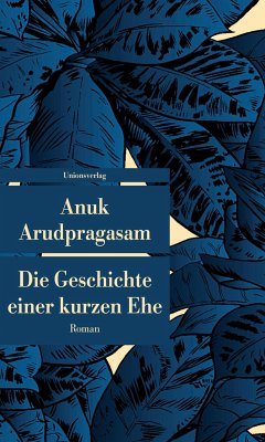 Die Geschichte einer kurzen Ehe - Arudpragasam, Anuk