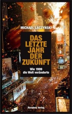 Das letzte Jahr der Zukunft - Laczynski, Michael