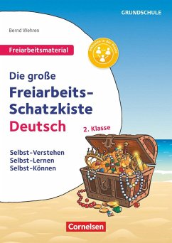 Klasse 2 - Die große Freiarbeits-Schatzkiste - Wehren, Bernd