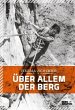 Über allem der Berg - Bild 1