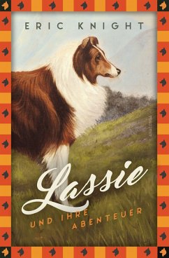 Lassie und ihre Abenteuer - Knight, Eric