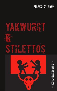 Yakwurst und Stilettos - Nyon, Marco di