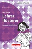 Der kleine Lehrerflüsterer Der kleine Lehrerflüsterer