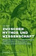 Zwischen Mythos und Wissenschaft - Bild 1
