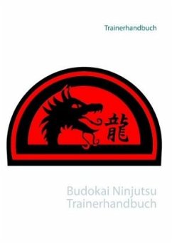 Budokai Ninjutsu Trainerhandbuch - Kruckemeyer, Ralf