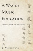 A Way of Music Education (eBook, PDF)