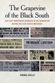 The Grapevine of the Black South (eBook, ePUB)