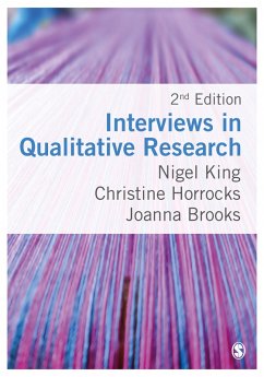 Interviews in Qualitative Research (eBook, ePUB) - King, Nigel; Horrocks, Christine; Brooks, Joanna