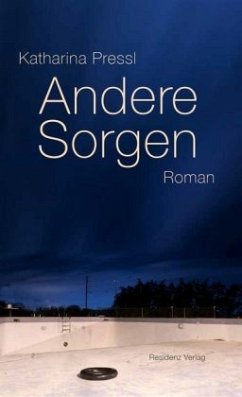Andere Sorgen - Pressl, Katharina Andere Sorgen - Pressl, Katharina