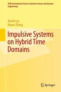 Impulsive Systems on Hybrid Time Domains - Liu, Xinzhi;Zhang, Kexue