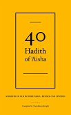 40 Hadith of 'Aisha (eBook, ePUB) 40 Hadith of 'Aisha (eBook, ePUB)