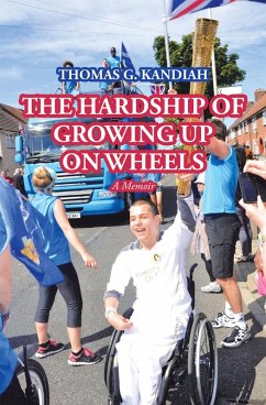 The Hardship of Growing up on Wheels (eBook, ePUB) - Kandiah, Thomas G.