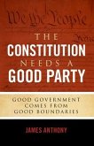 The Constitution Needs a Good Party (eBook, ePUB)
