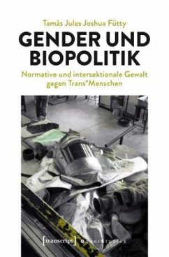 Gender und Biopolitik - Fütty, Tamás Jules Joshua