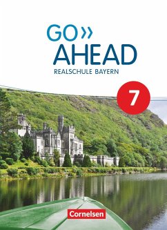 Go Ahead 7. Jahrgangsstufe - Ausgabe für Realschulen in Bayern - Schülerbuch - Fleischhauer, Ursula;Robb Benne, Rebecca;Forstner, Christina