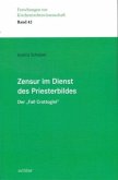 Zensur im Dienst des Priesterbildes