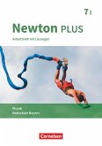 Newton plus 7. Jahrgangsstufe - Wahlpflichtfächergruppe I - Arbeitsheft mit Lösungen