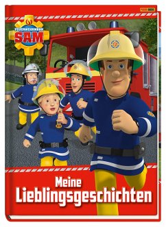 Feuerwehrmann Sam: Meine Lieblingsgeschichten - Zuschlag, Katrin