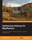 Optimizing Hadoop for MapReduce (eBook, ePUB)