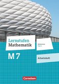 Lernstufen Mathematik 7. Jahrgangsstufe - Mittelschule Bayern - Arbeitsheft mit eingelegten Lösungen