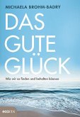 Das gute Glück