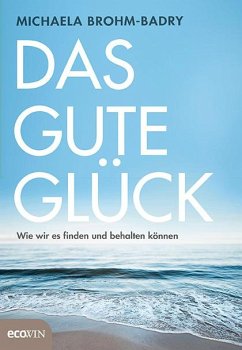 Das gute Glück - Brohm-Badry, Michaela