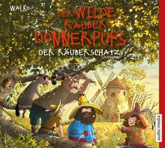 Der Räuberschatz / Der wilde Räuber Donnerpups Bd.4 (1 Audio-CD) - Walko