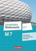Lernstufen Mathematik 7. Jahrgangsstufe - Mittelschule Bayern - Arbeitsheft mit eingelegten Lösungen und interaktiven Übungen auf scook.de