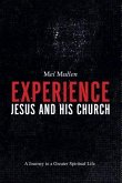 Experience Jesus and His Church (eBook, ePUB)