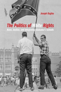 The Politics of White Rights (eBook, ePUB) - Bagley, Joseph