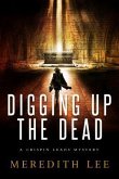 Digging Up the Dead (eBook, ePUB) Digging Up the Dead (eBook, ePUB)