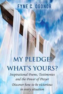 My Pledge! What's Yours? (eBook, ePUB) - Ogonor, Fyne C.