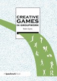 Creative Games in Groupwork (eBook, ePUB)