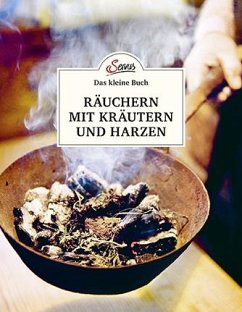 Das kleine Buch: Räuchern mit Kräutern und Harzen - Haider, Barbara;Haider, Hans