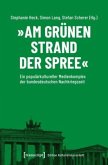 &quote;Am grünen Strand der Spree&quote;