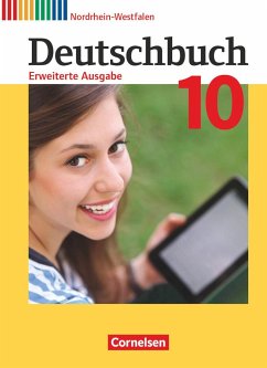 Deutschbuch - Erweiterte Ausgabe 10. Schuljahr - Nordrhein-Westfalen - Schülerbuch - Rusnok, Toka-Lena;Stüber, Mechthild;Malaka, Ruth