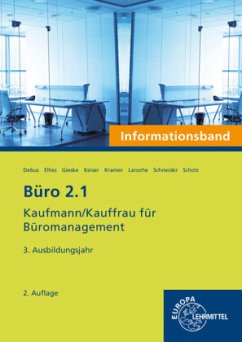 3. Ausbildungsjahr, Informationsband / Büro 2.1 - Kaufmann/Kauffrau für Büromanagement - Debus, Martin;Ellies, Cordula;Gieske, Anita