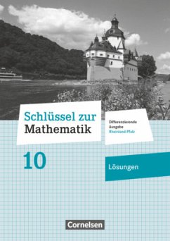 Schlüssel zur Mathematik - Differenzierende Ausgabe Rheinland-Pfalz - 10. Schuljahr / Schlüssel zur Mathematik - Differenzierende Ausgabe Rheinland-Pfalz