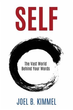SELF The Vast World Behind Your Words (eBook, ePUB) - Kimmel, Joel B
