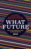 What Future 2018 (eBook, ePUB) What Future 2018 (eBook, ePUB)