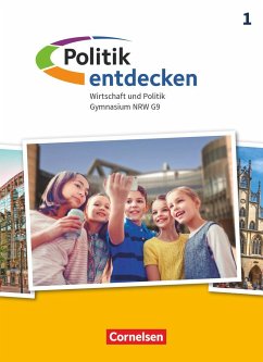 Politik entdecken Band 1. Gymnasium Nordrhein-Westfalen - Schülerbuch - Willfahrt, Wolfram;Rau, Jonas;Zimmermann, Thomas