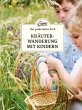 Das kleine Buch: Kräuterwanderung mit... - Bild 1
