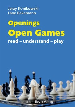 Openings - Open Games - Konikowski, Jerzy;Bekemann, Uwe
