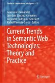 Current Trends in Semantic Web Technologies: Theory and Practice
