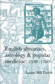 English almanacs, astrology and popular medicine, 1550-1700 (eBook, PDF)