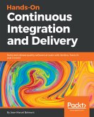 Hands-On Continuous Integration and Delivery (eBook, ePUB)