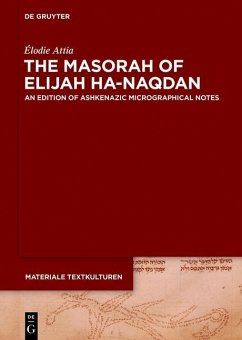 The Masorah of Elijah ha-Naqdan (eBook, PDF) - Attia, Élodie
