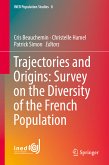 Trajectories and Origins: Survey on the Diversity of the French Population (eBook, PDF)
